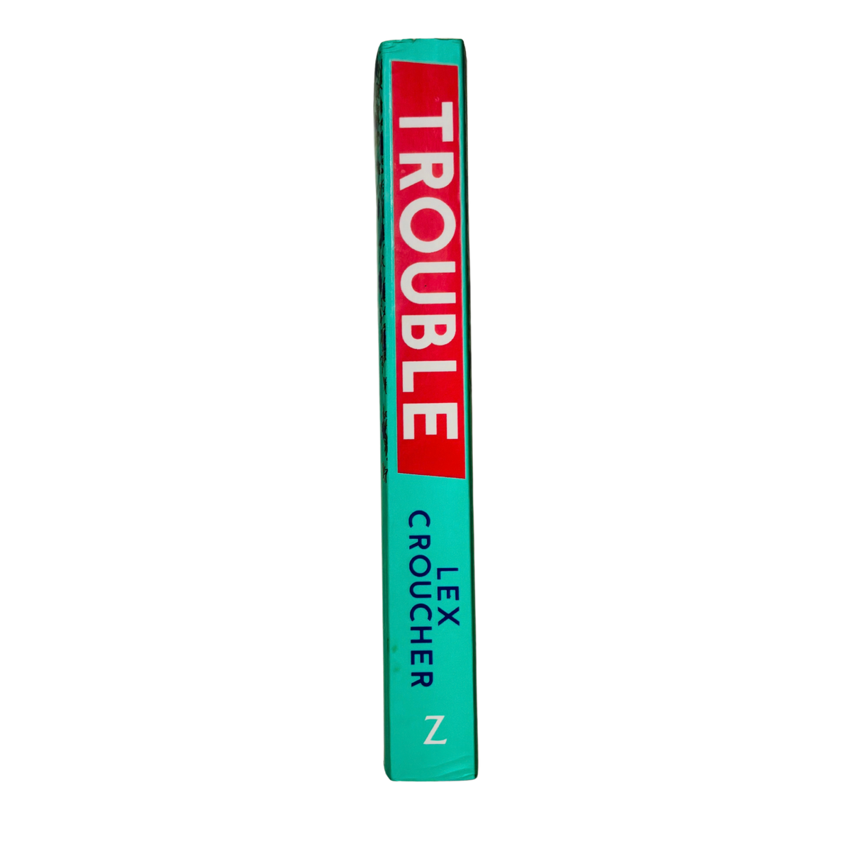 Trouble by Lex Croucher