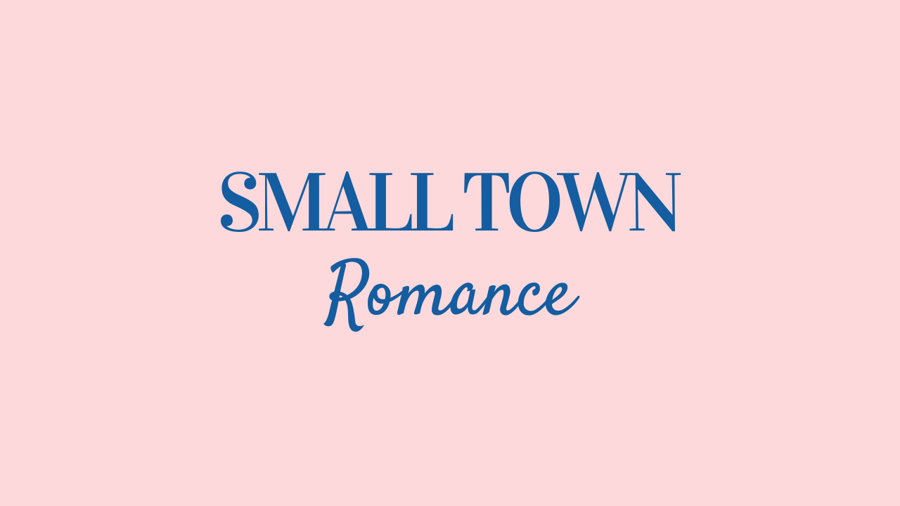 Small Town Romance