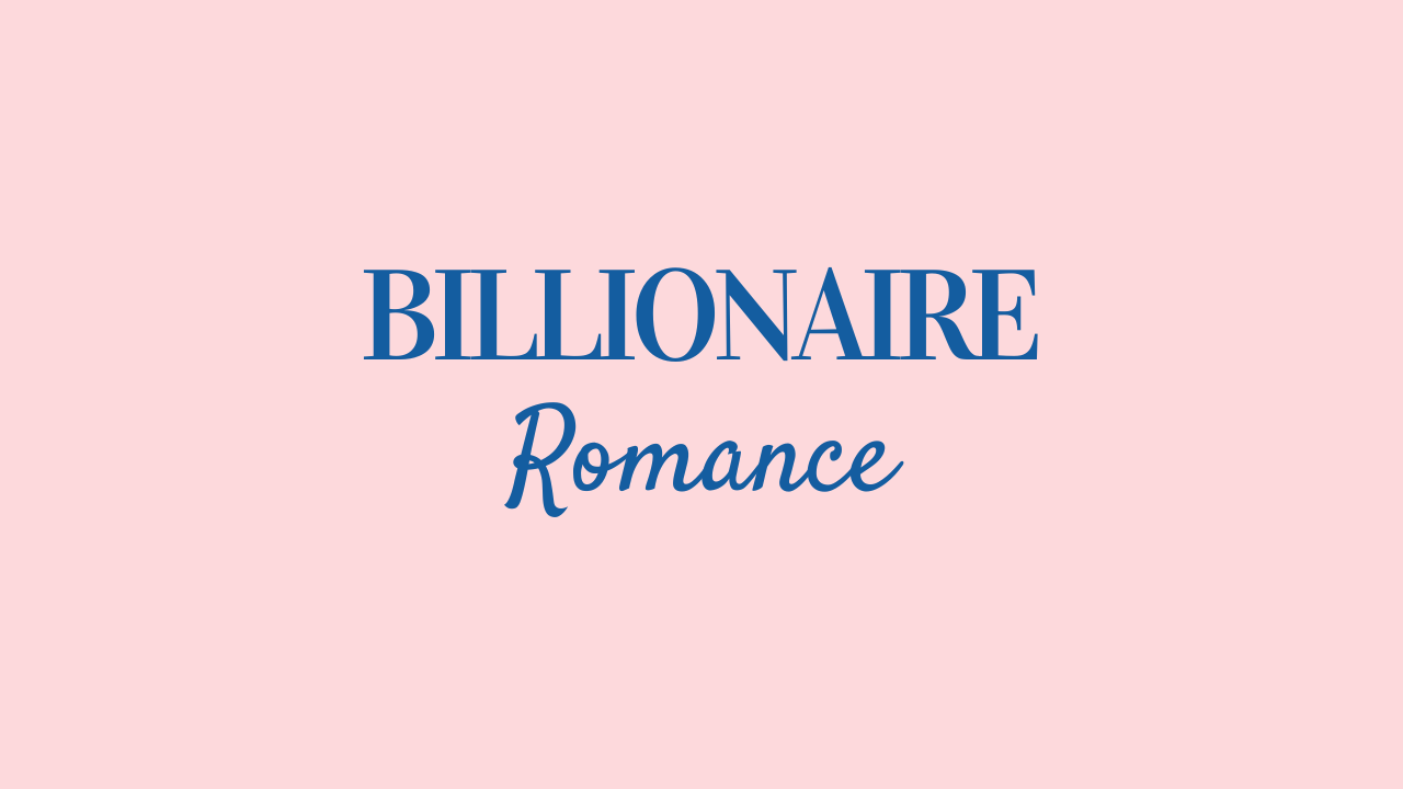 Billionaire Romance