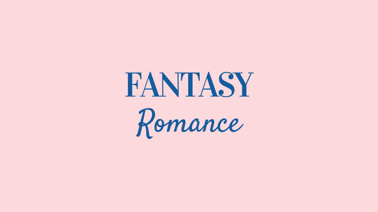 Fantasy Romance