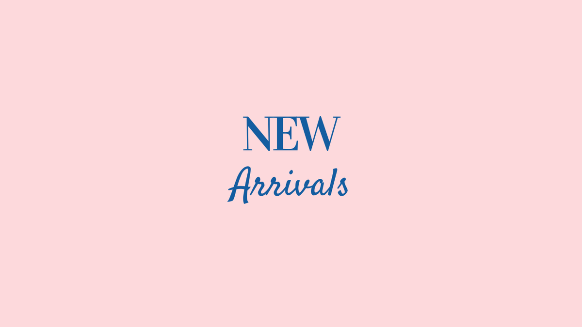 New Arrivals