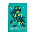A Court of Mist and Fury by Sarah J. Maas
