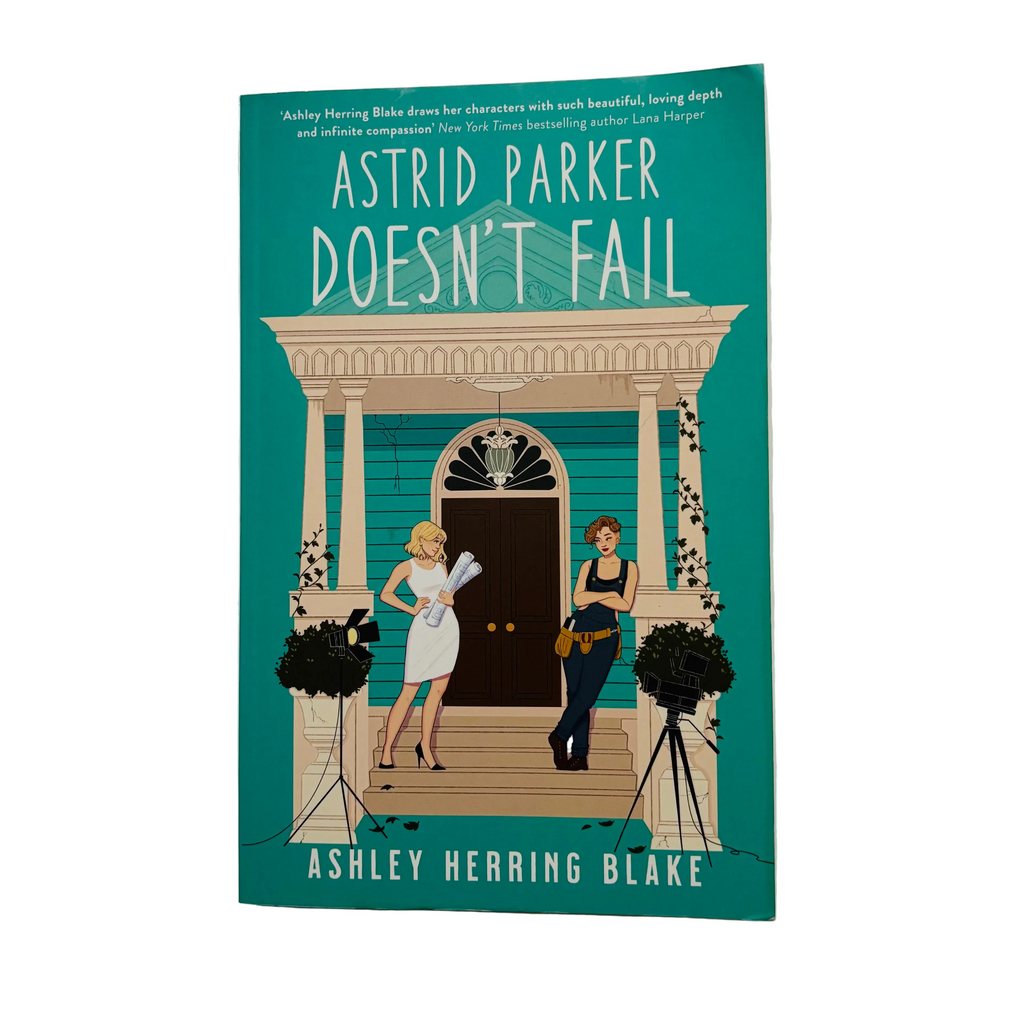Astrid Parker Doesn't Fail by Ashley Herring Blake