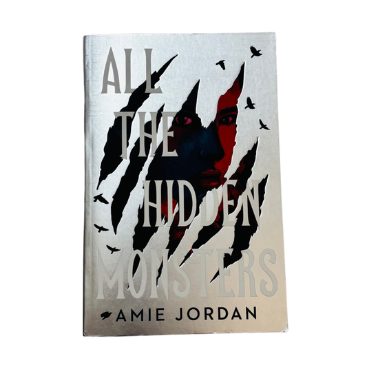 All the Hidden Monsters by Amie Jordan