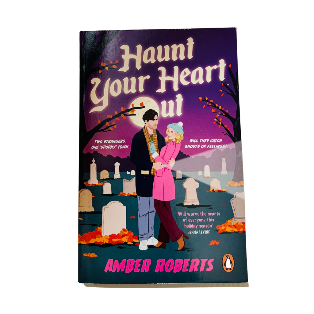 Haunt Your Heart Out by Amber Roberts