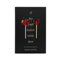 If He Had Been With Me by Laura Nowlin