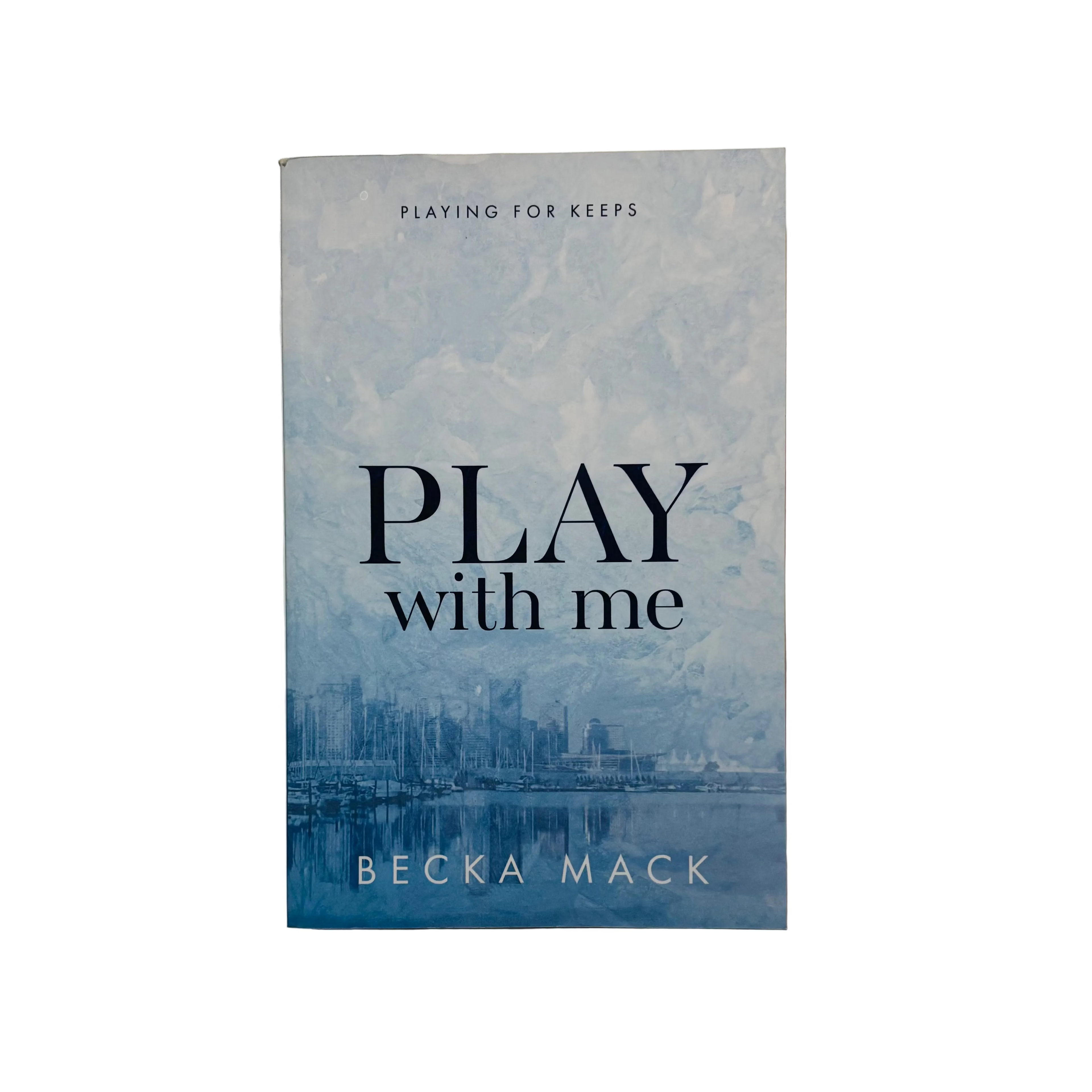 Playing For Keeps 1-3 Out of Print by Becka Mack