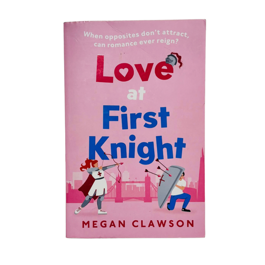 Love at First Knight by Megan Clawson