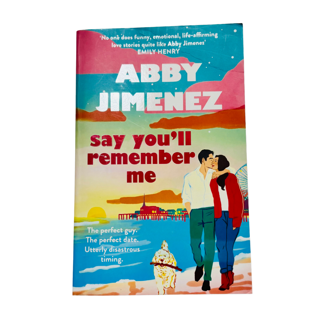 Say You'll Remember Me by Abby Jimenez