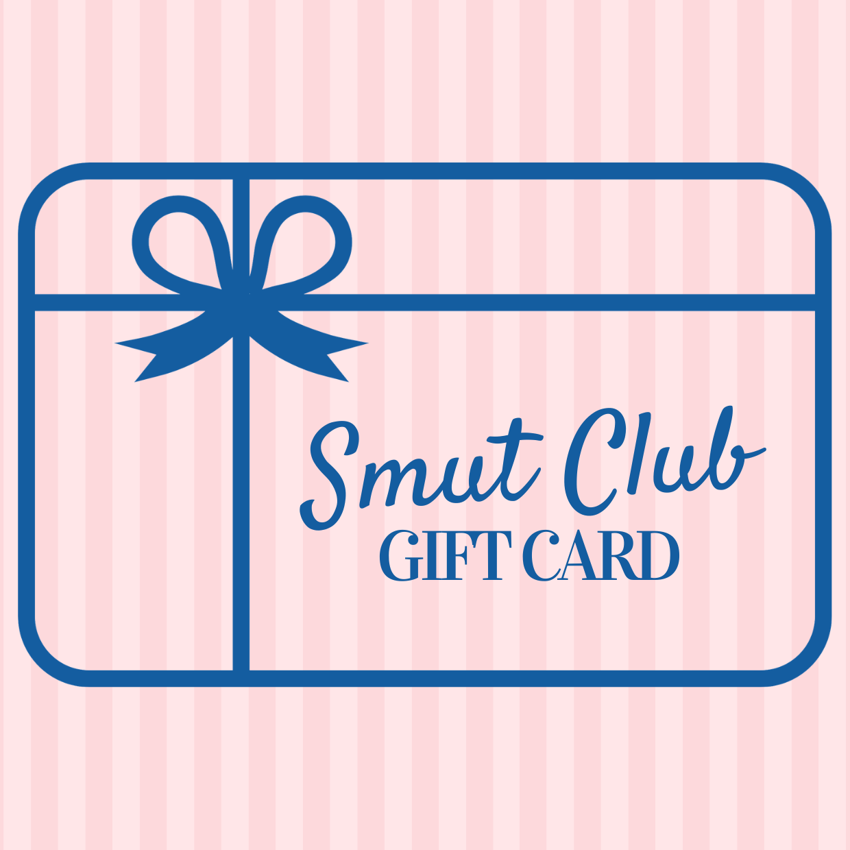 Smut Club Gift Card