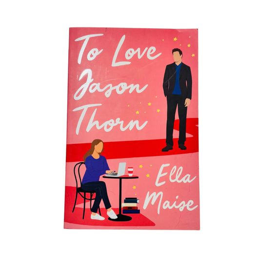 To Love Jason Thorn by Ella Maise