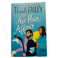 The Au Pair Affair by Tessa Bailey