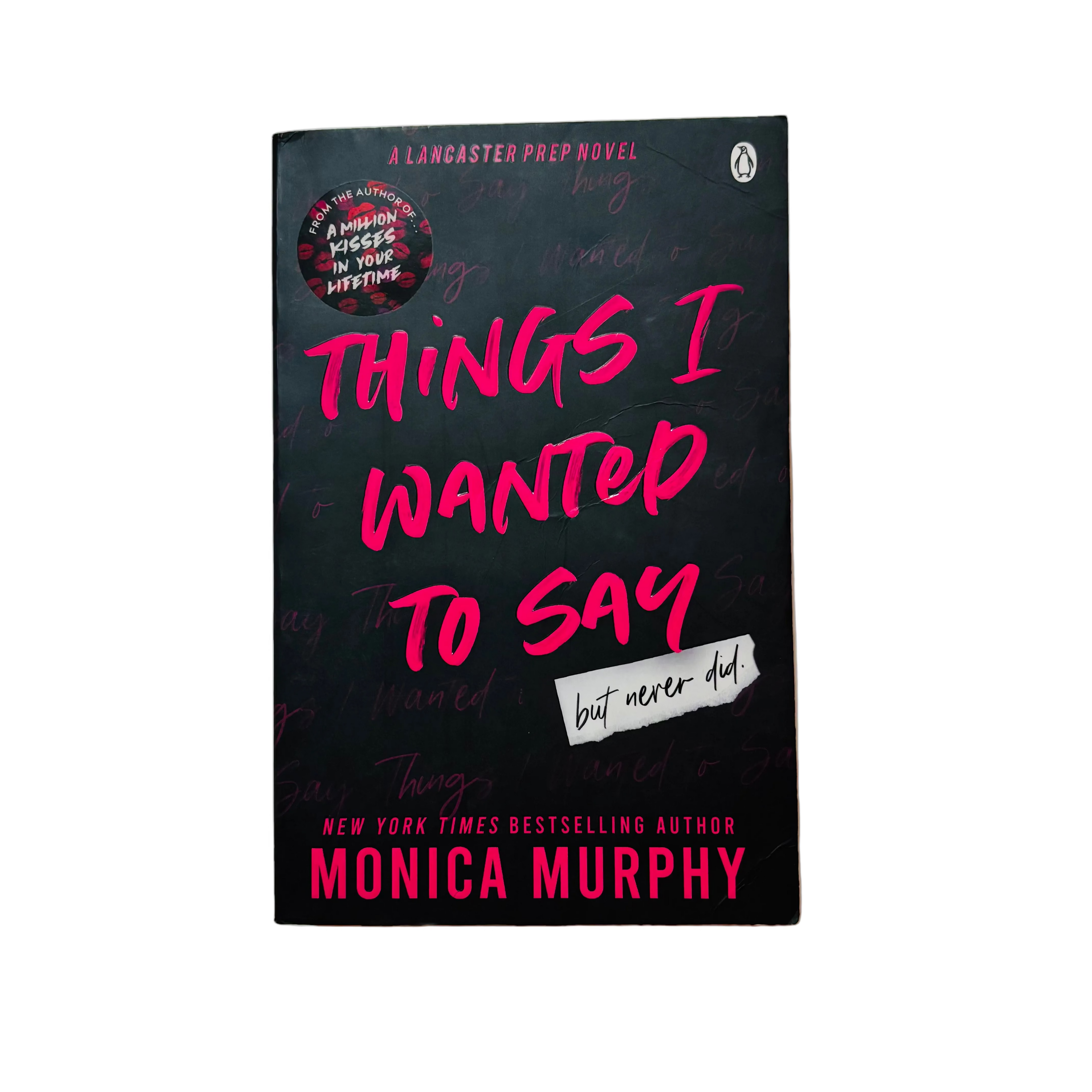 Things I Wanted to Say by Monica Murphy