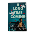 A Long Time Coming by Meghan Quinn