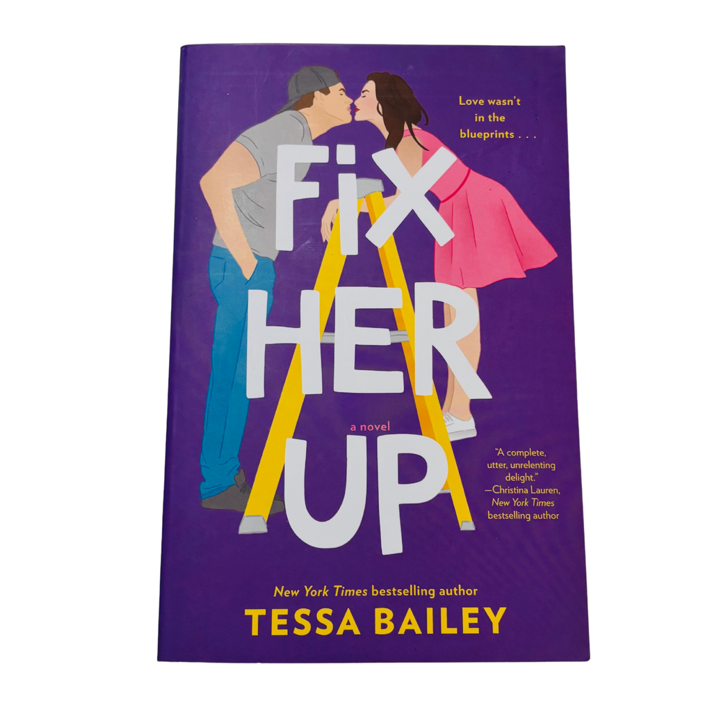 Fix Her Up by Tessa Bailey