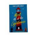 Meet me at the Lighthouse by Mary Jayne Baker