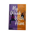 My Week With Him by Joya Goffney