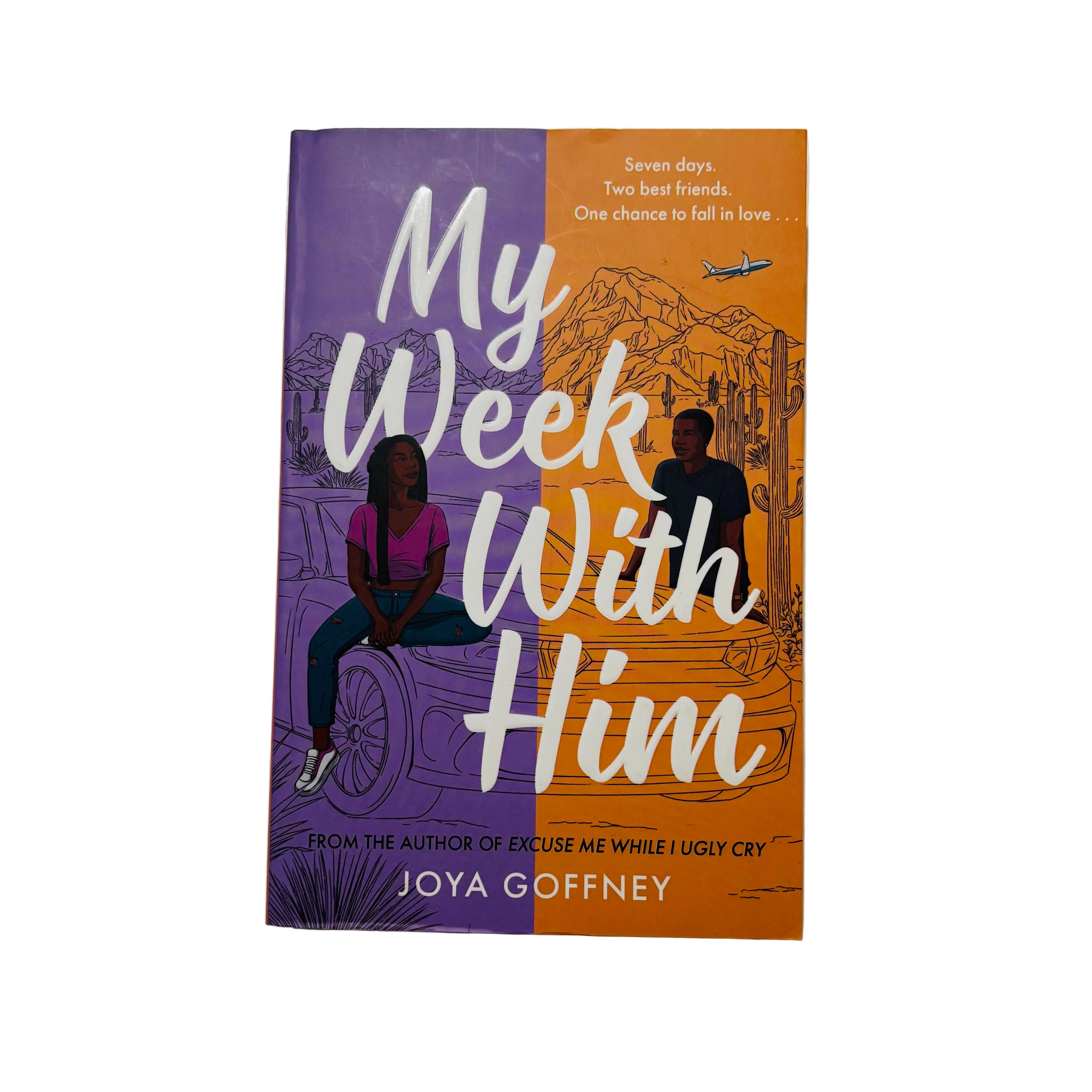 My Week With Him by Joya Goffney