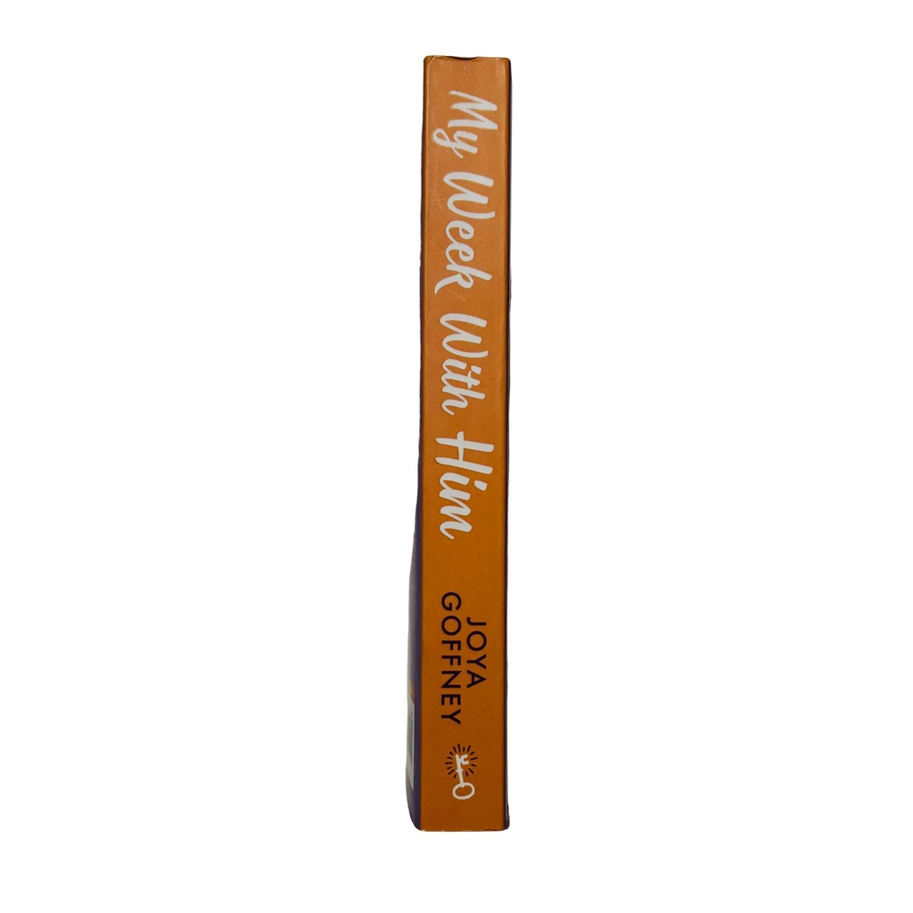 My Week With Him by Joya Goffney
