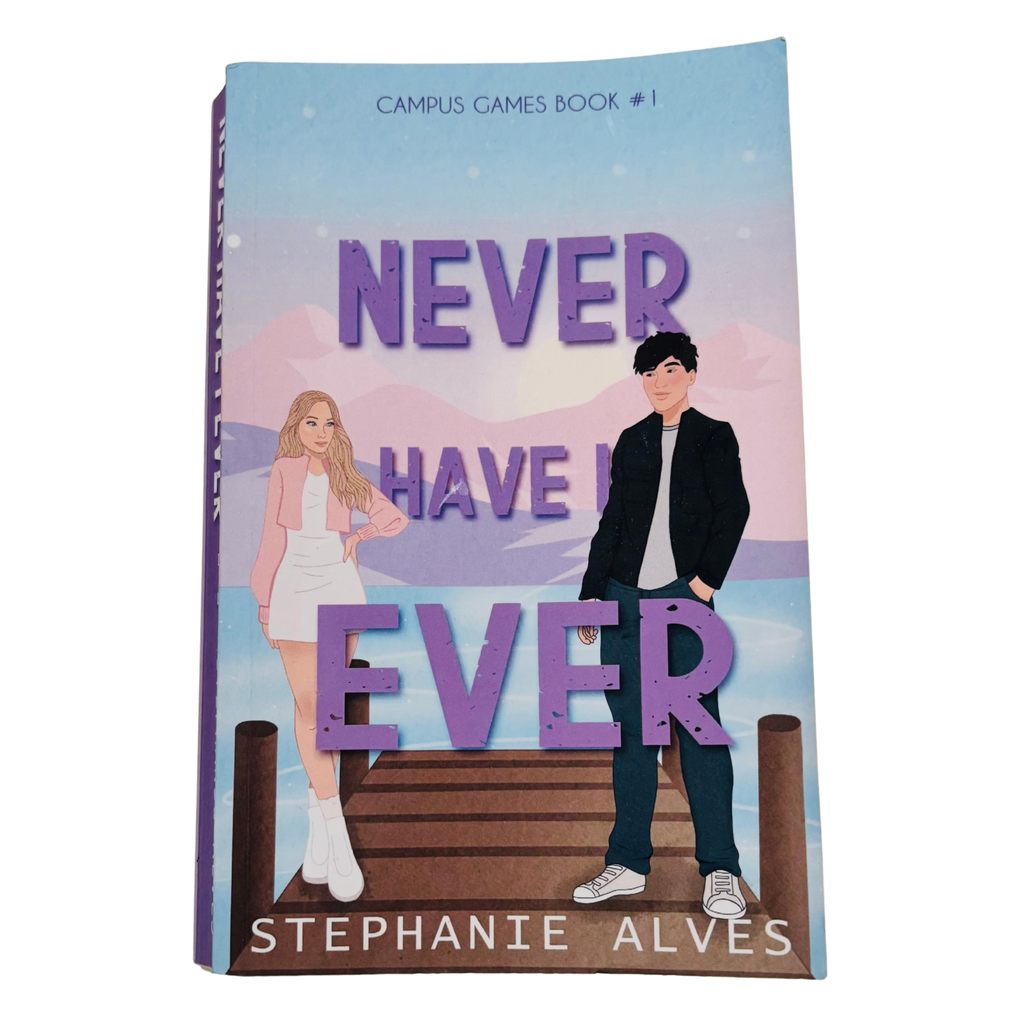 Never Have I Ever by Stephanie Alves
