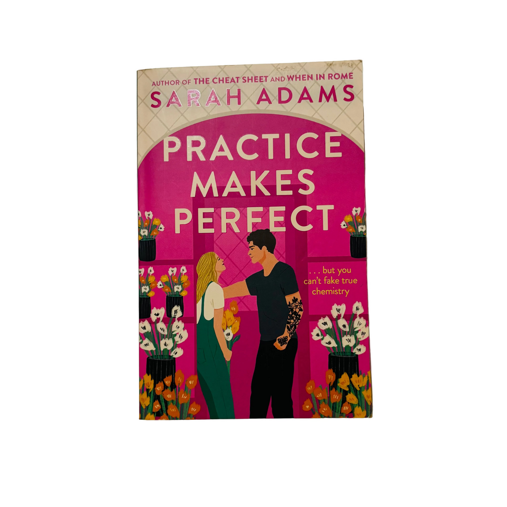 Practice Makes Perfect by Sarah Adams