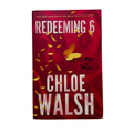 Redeeming 6 by Chloe Walsh
