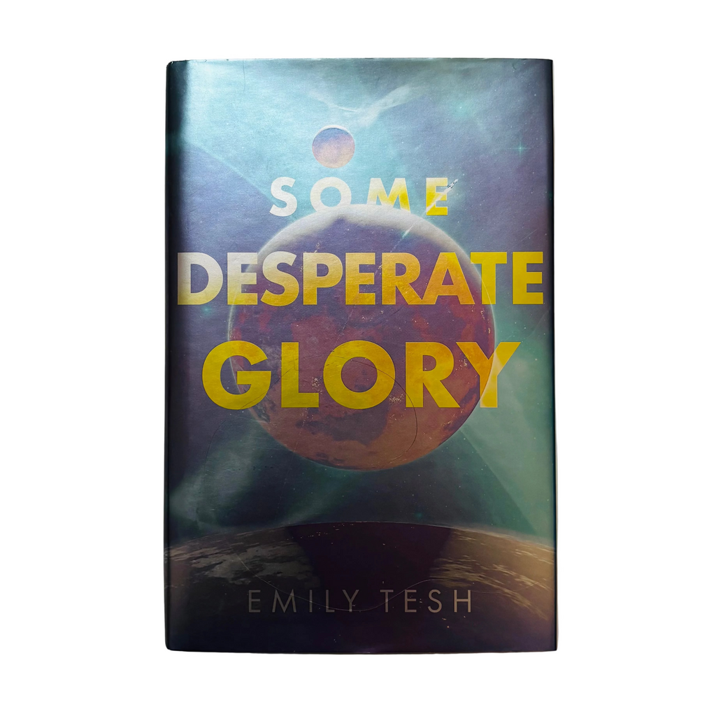 Some Desperate Glory (Illumicrate Edition) by Emily Tesh