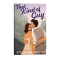 That Kind of Guy by Stephanie Archer
