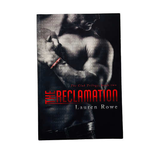 The Reclamation by Lauren Rowe