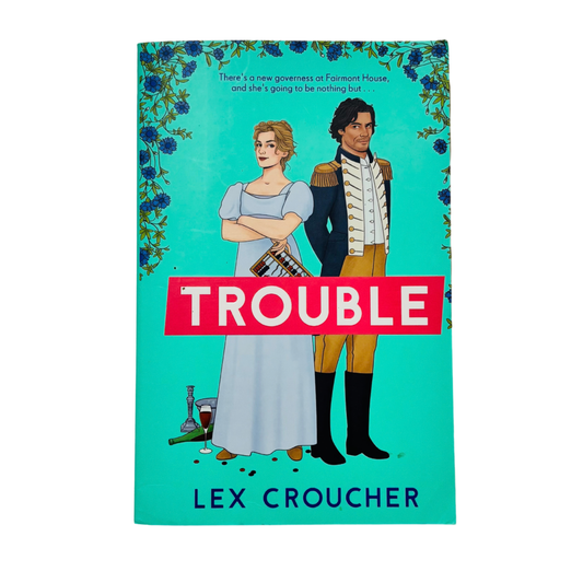 Trouble by Lex Croucher